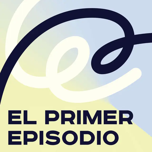 Carátula de El Primer Episodio — Tráiler — El Primer Episodio